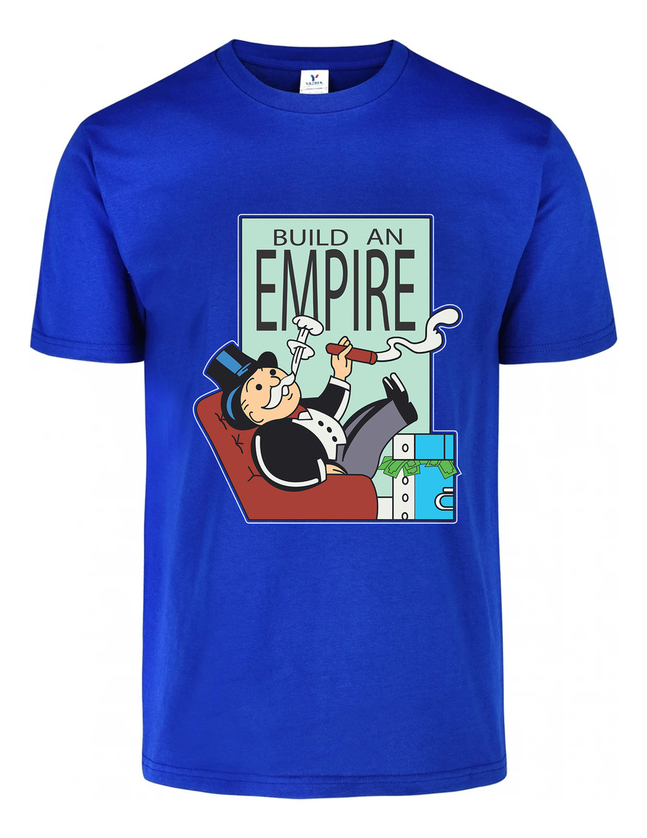 Remera: Build An Empire Memoestampados - Imagen 5