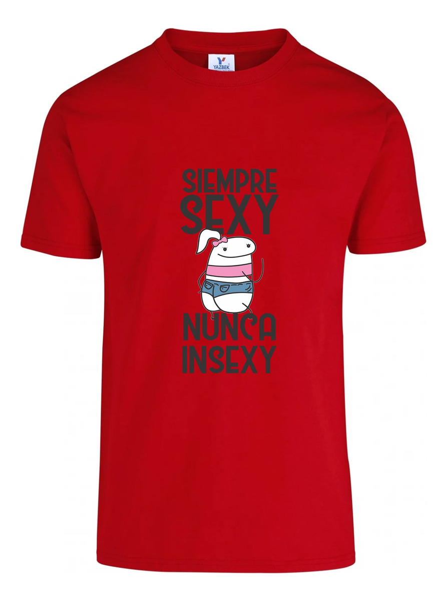 Remera: Siempre Sexy Nunca Insexy Girl Memoestampados - Imagen 3