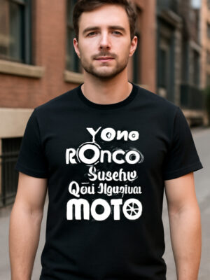 Remera: Yo No Ronco Sueño Que Soy Una Moto Memoestampados