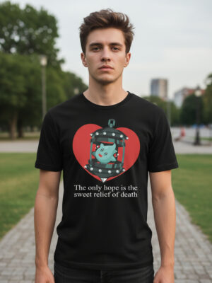 Remera: The Only Hope Is Death Memoestampados