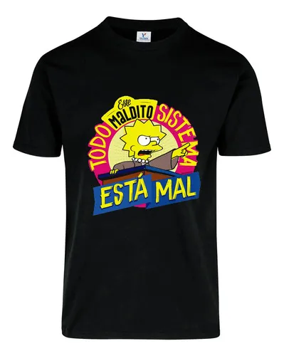 Remera: Todo Este Maldito Sistema Esta Mal Lisa Simpsons Remera: Todo Este Maldito Sistema Esta Mal Lisa Simpsons